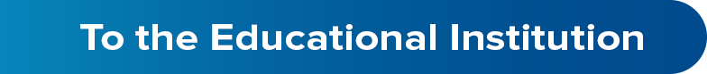 To the Educational Institution